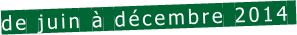 de juin à décembre 2014 